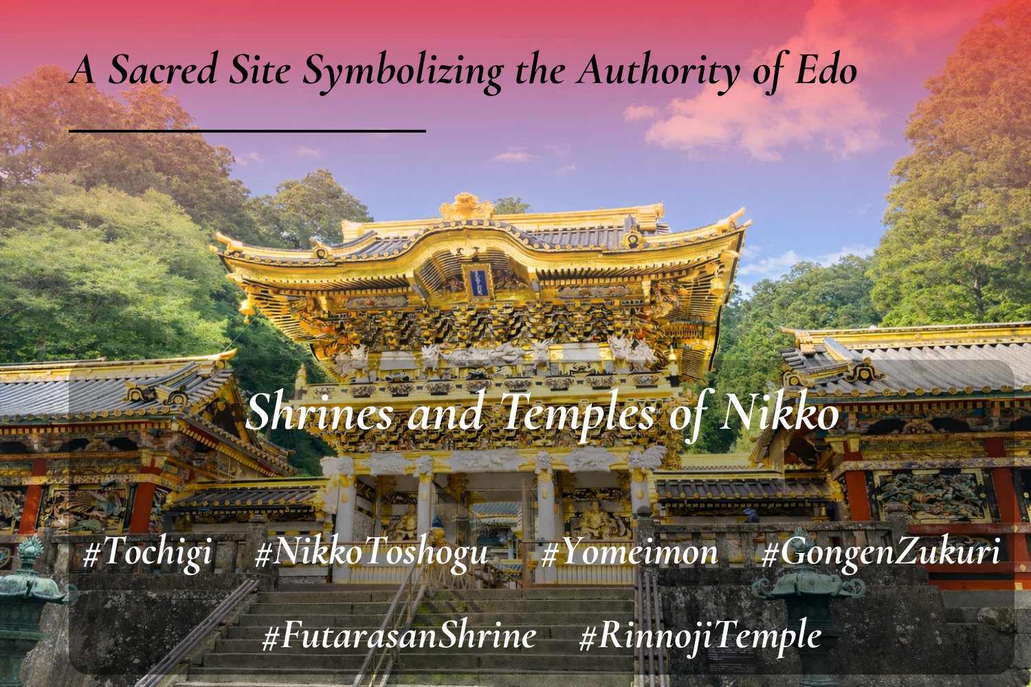 Shrines and Temples of Nikko