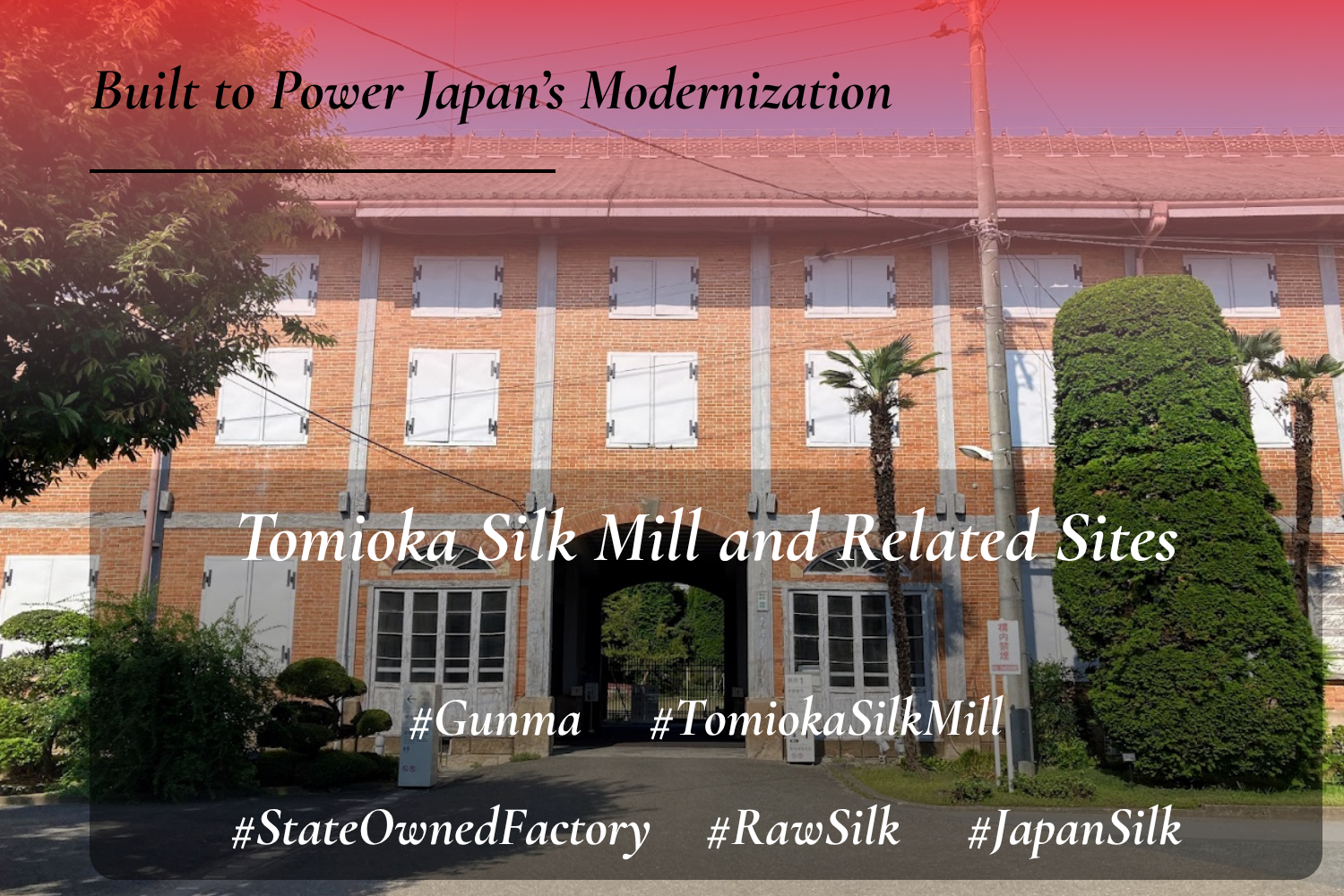 Tomioka Silk Mill
