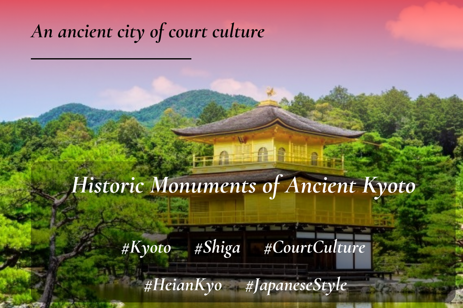 Historic Monuments of Ancient Kyoto