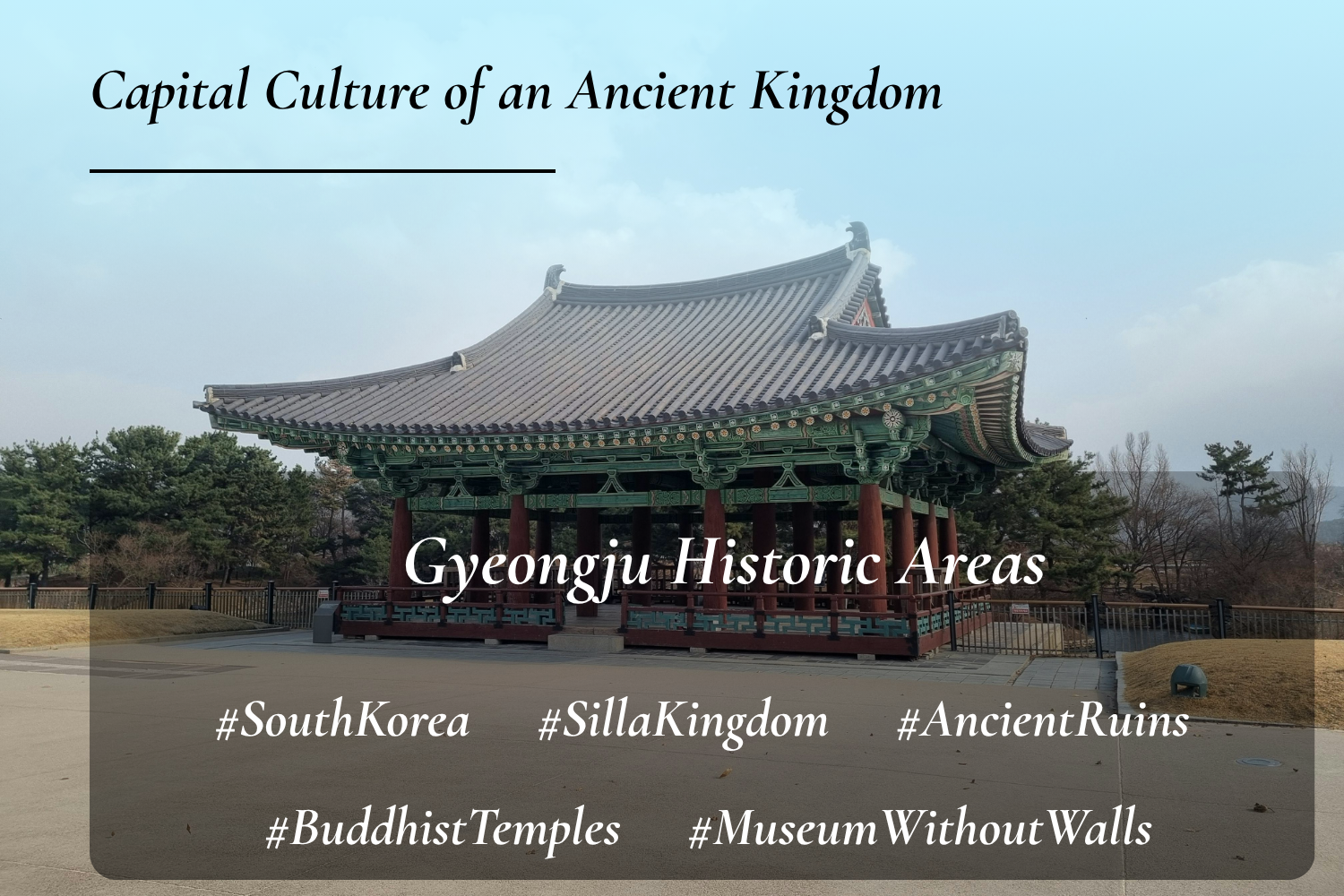 Gyeongju Historic Areas