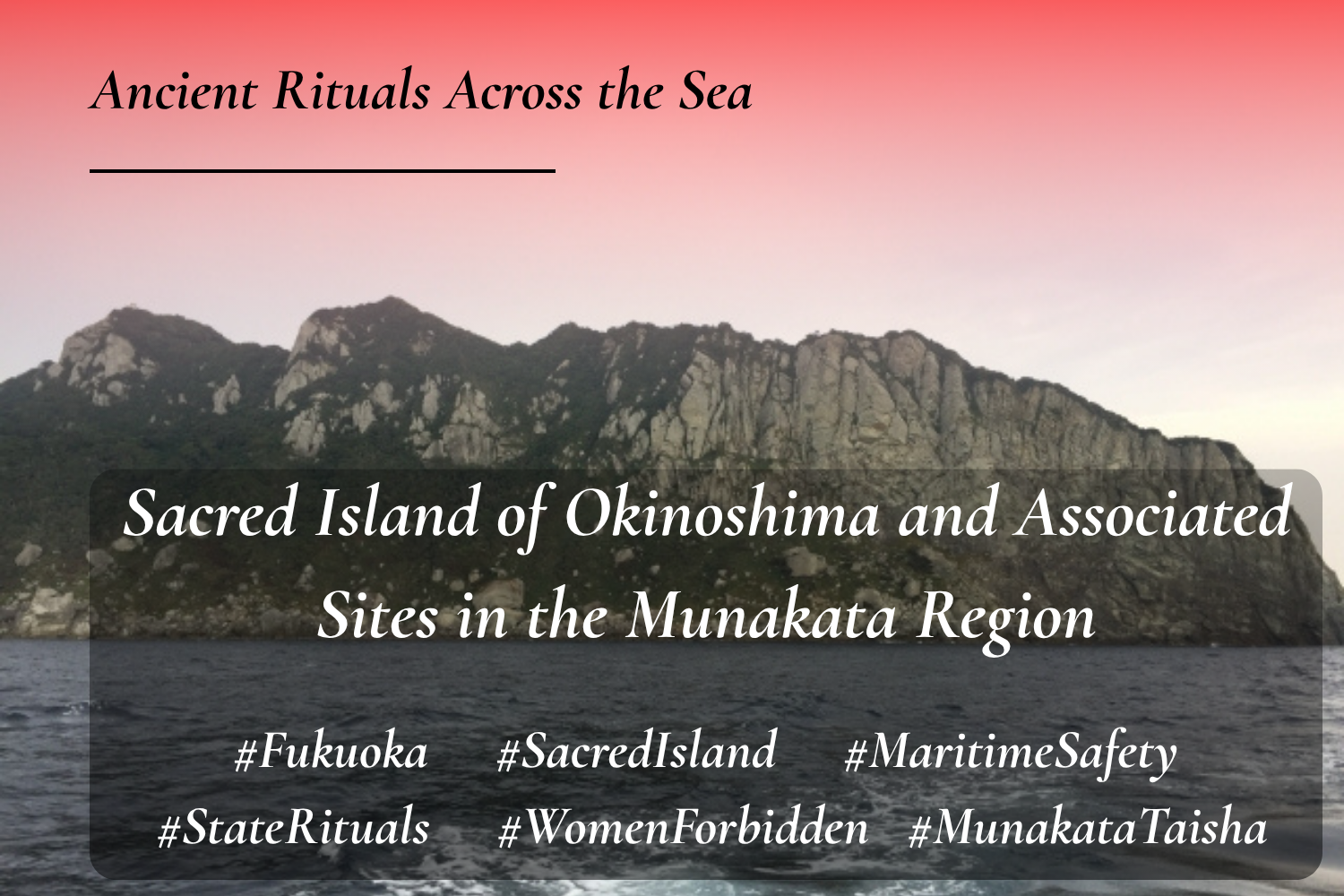 Sacred Island of Okinoshima and Associated Sites