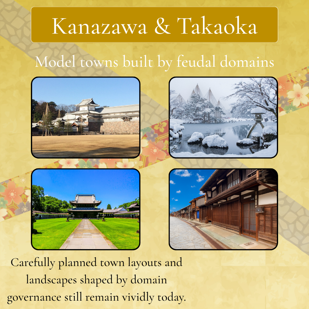 Kanazawa & Takaoka - Model towns built by feudal domains