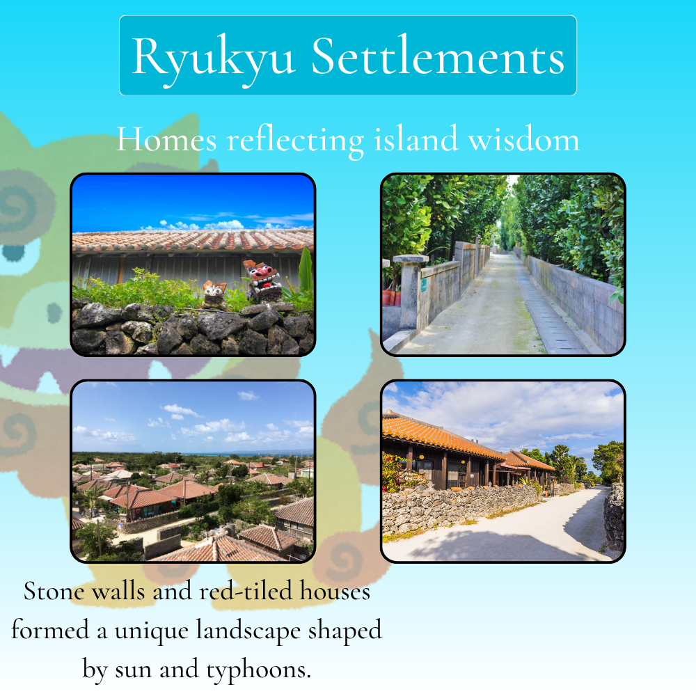 Ryukyu Settlements - Homes reflecting island wisdom
